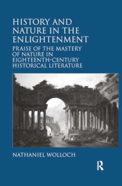 History and Nature In The Enlightenment Praise of The Master