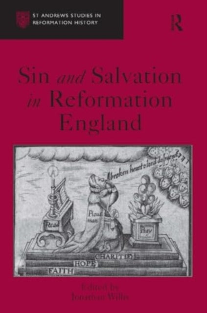 Sin and Salvation In Reformation England
