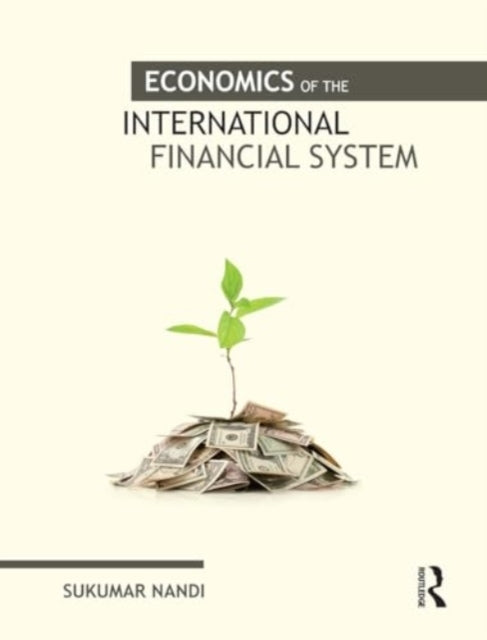 Economics of The International Financial System