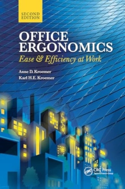 office Ergonomics Ease and Efficiency At Work, Second Editio