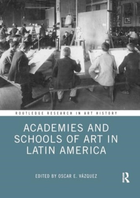 Academies and Schools of Art In Latin America