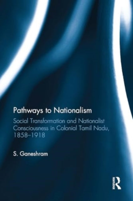 Pathways To Nationalism Social Transformation and Nationalis