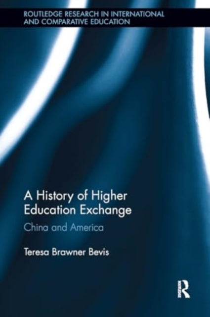 A History of Higher Education Exchange China and America