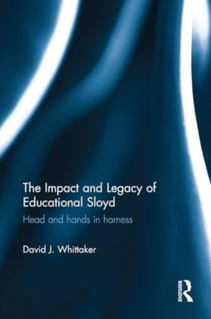 The Impact and Legacy of Educational Sloyd Head and Hands In