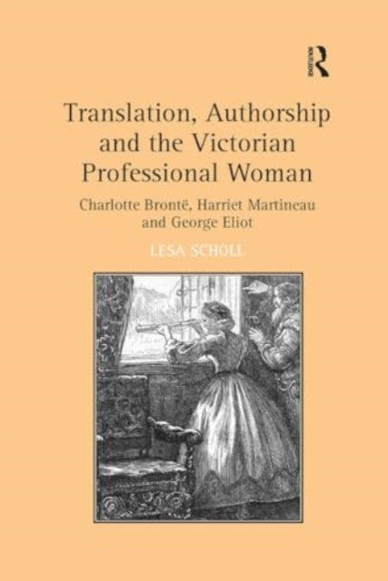 Translation, Authorship and The Victorian Professional Woman