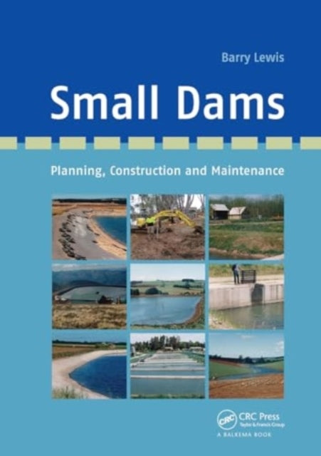 Small Dams Planning, Construction and Maintenance