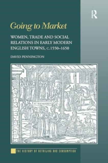 Going To Market Women, Trade and Social Relations In Early M