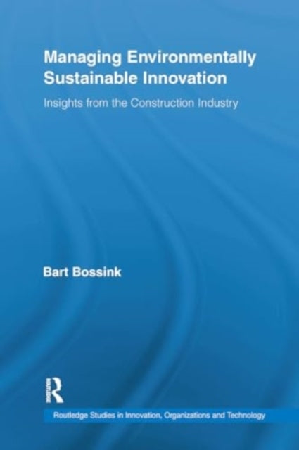 Managing Environmentally Sustainable Innovation Insights Fro