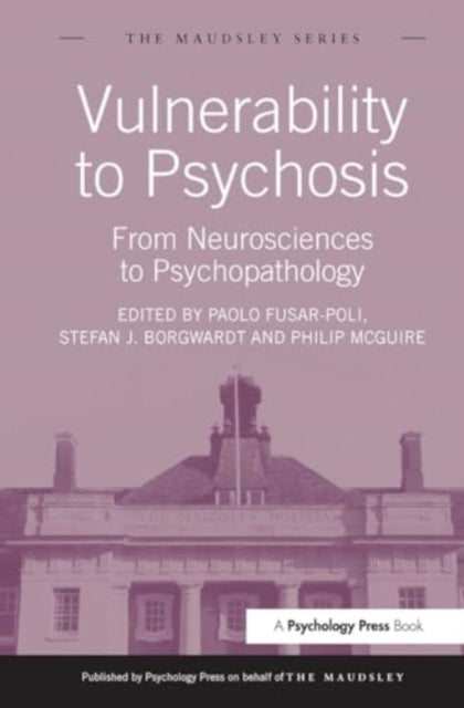 Vulnerability To Psychosis From Neurosciences To Psychopatho