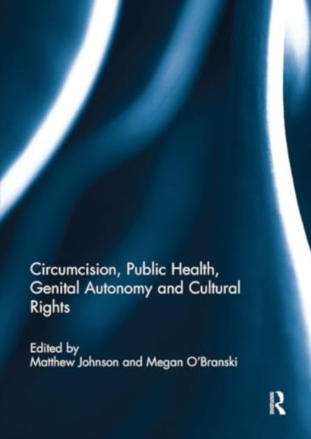 Circumcision, Public Health, Genital Autonomy and Cultural R