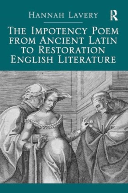 The Impotency Poem From Ancient Latin To Restoration English