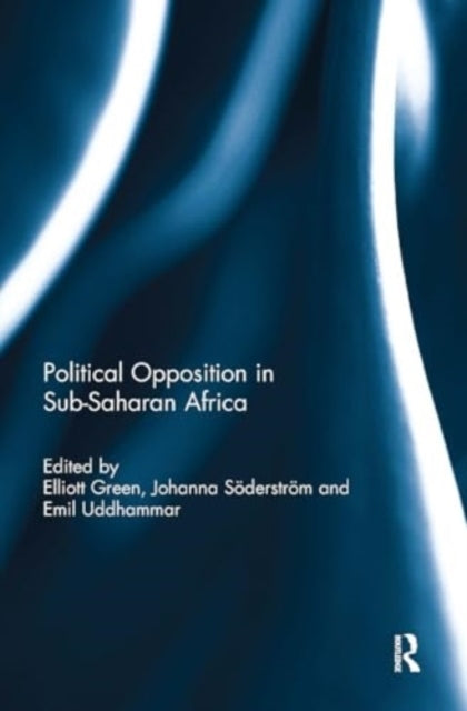 Political Opposition and Democracy In Sub-Saharan Africa