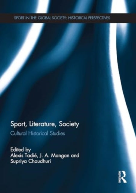 Sport, Literature, Society Cultural Historical Studies