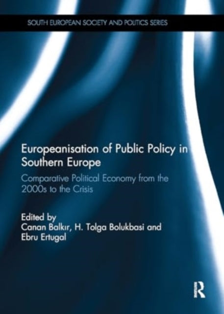 Europeanisation of Public Policy In Southern Europe Comparat