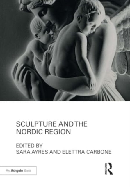 Sculpture and The Nordic Region