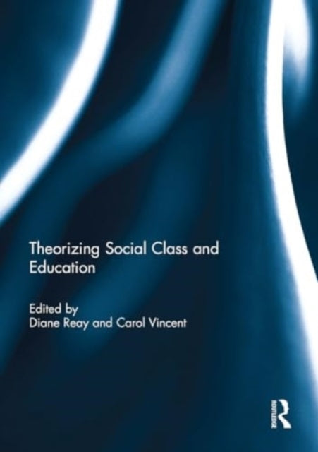Theorizing Social Class and Education