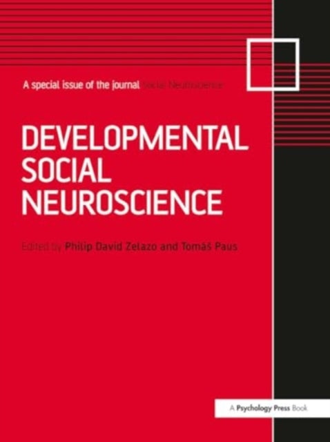 Developmental Social Neuroscience A Special Issue of Social
