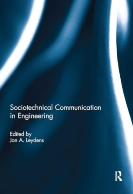 Sociotechnical Communication In Engineering