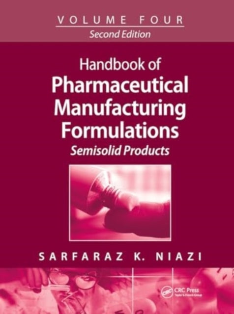 Handbook of Pharmaceutical Manufacturing Formulations Semiso
