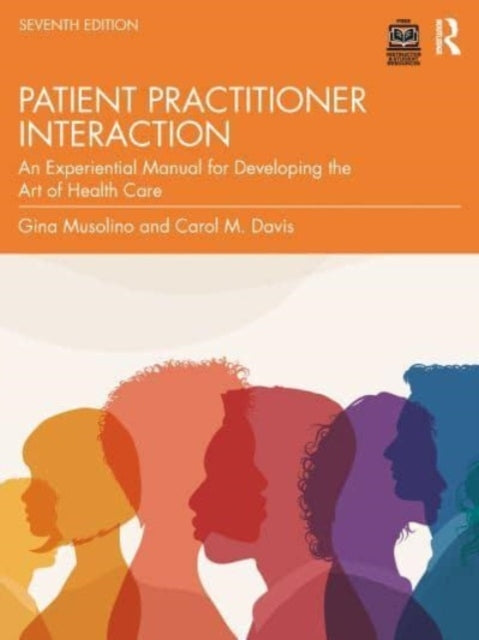Patient–Practitioner Interaction An Experiential Manual For