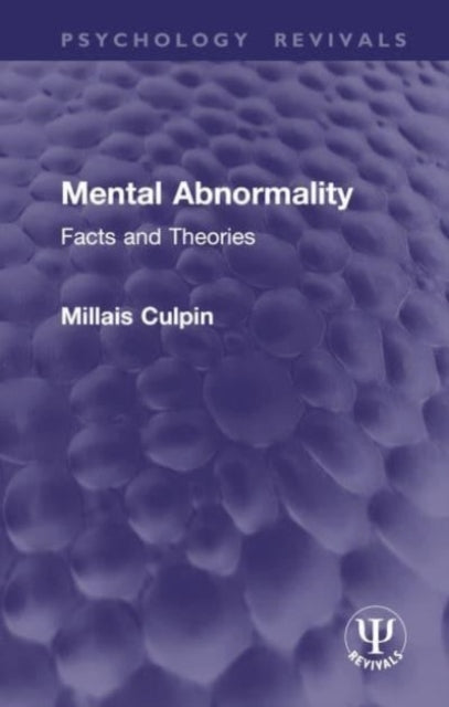 Mental Abnormality Facts and Theories