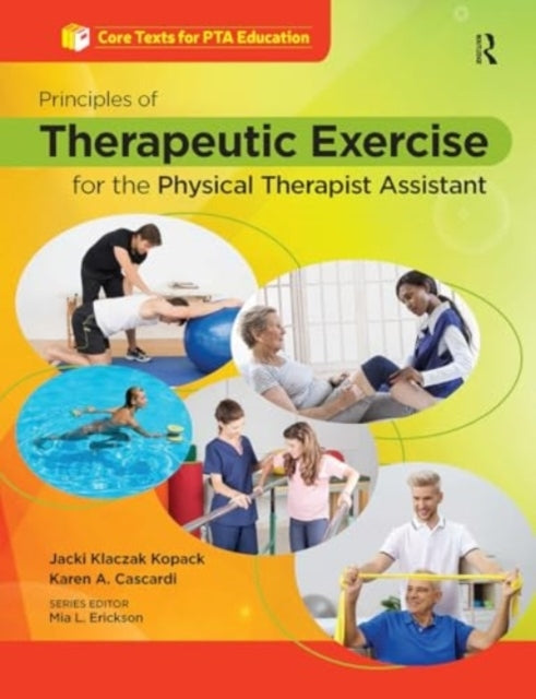 Principles of Therapeutic Exercise For The Physical Therapis