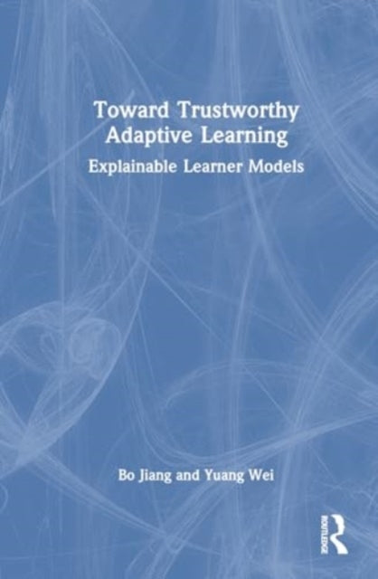 Toward Trustworthy Adaptive Learning Explainable Learner Mod