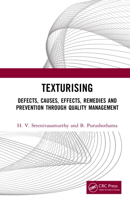 Texturising Defects, Causes, Effects, Remedies and Preventio