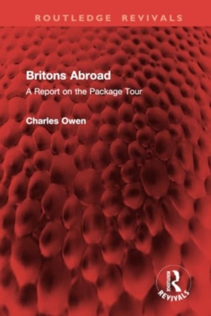 Britons Abroad A Report On The Package Tour