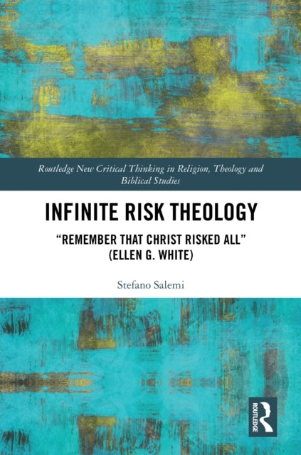 Infinite Risk Theology "Remember That Christ Risked All" (El