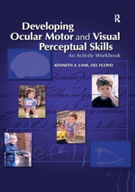 Developing Ocular Motor and Visual Perceptual Skills An Acti