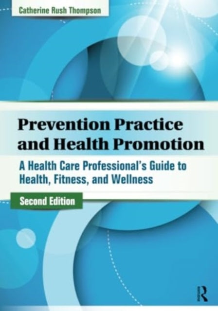 Prevention Practice and Health Promotion A Health Care Profe