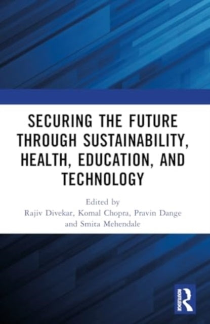 Securing The Future Through Sustainability, Health, Educatio