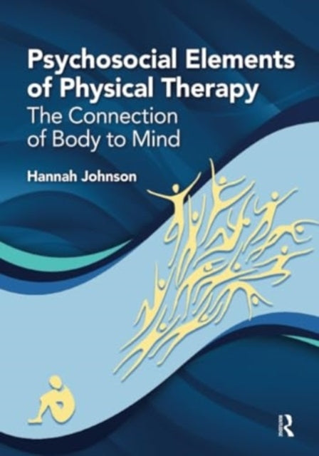 Psychosocial Elements of Physical Therapy The Connection of