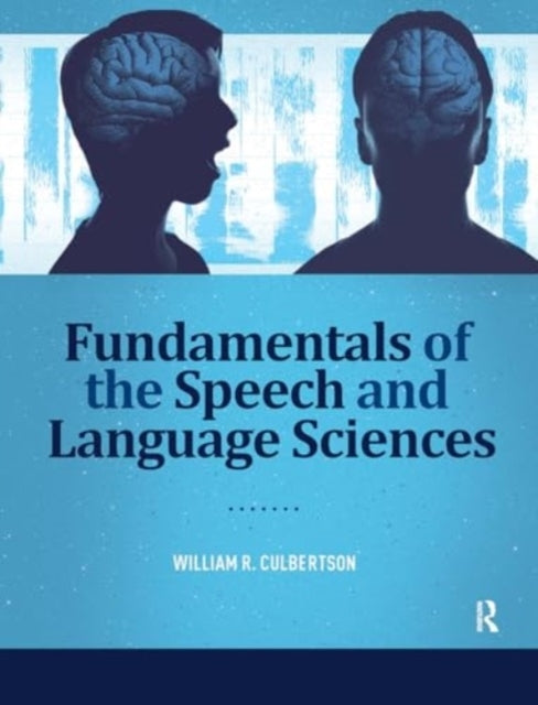 Fundamentals of The Speech and Language Sciences