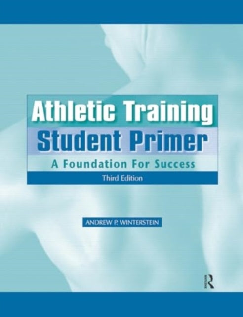 Athletic Training Student Primer A Foundation For Success