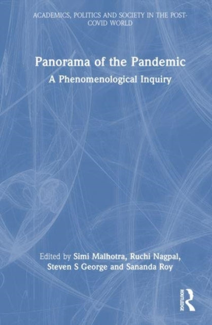 Panorama Of The Pandemic A Phenomenological Inquiry