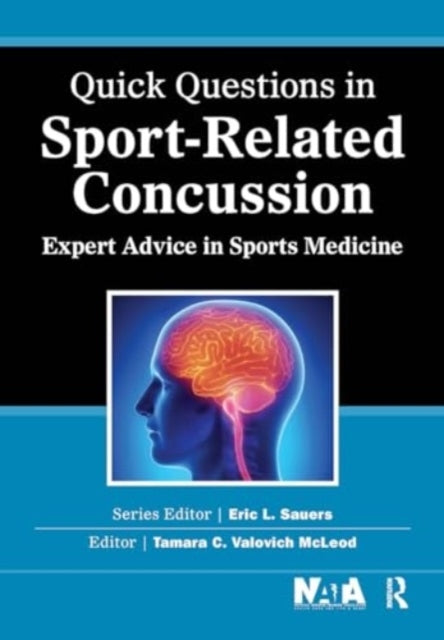 Quick Questions In Sport-Related Concussion Expert Advice In