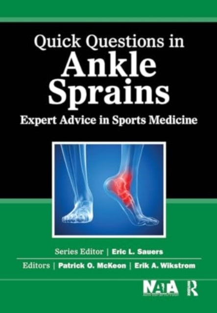 Quick Questions In Ankle Sprains Expert Advice In Sports Med