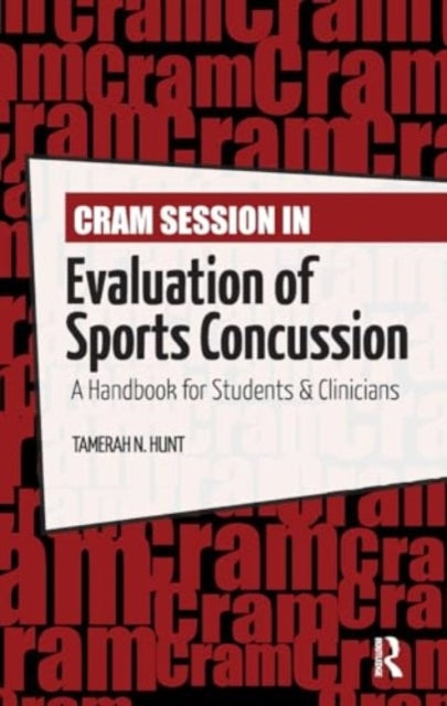 Cram Session In Evaluation of Sports Concussion A Handbook F