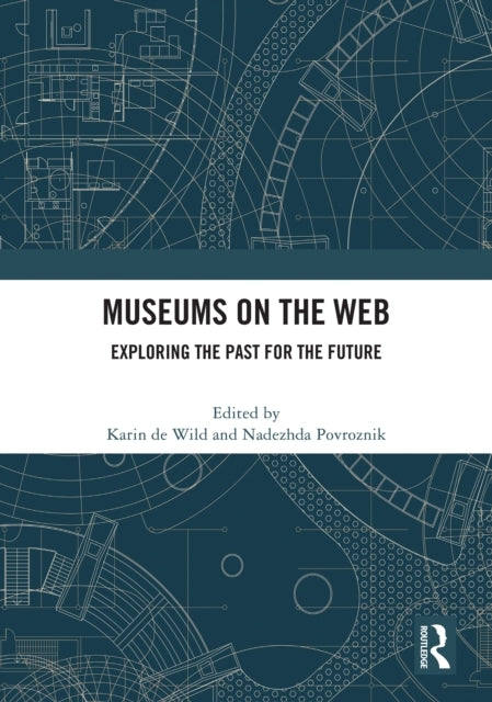 Museums On The Web Exploring The Past For The Future