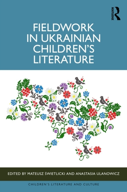 Fieldwork In Ukrainian Children’S Literature