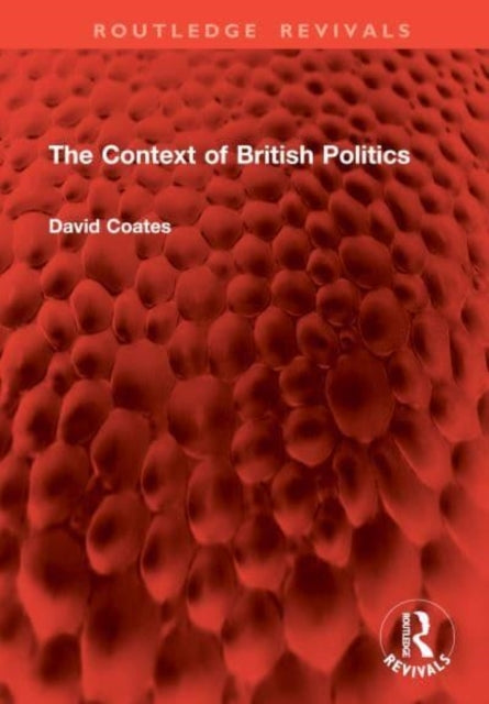 The Context Of British Politics