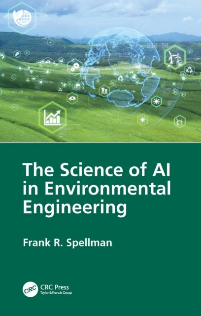 The Science of Ai In Environmental Engineering