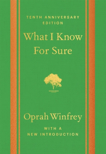 What I Know for Sure - Tenth Anniversary Edition