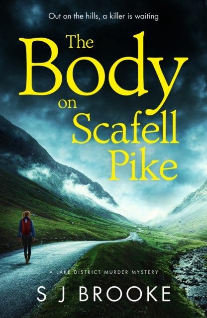 The Body On Scafell Pike The First Of A Gripping And Atmosph