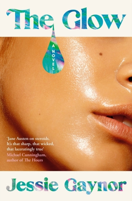 The Glow 'Jane Austen On Steroids' (Michael Cunningham, Auth