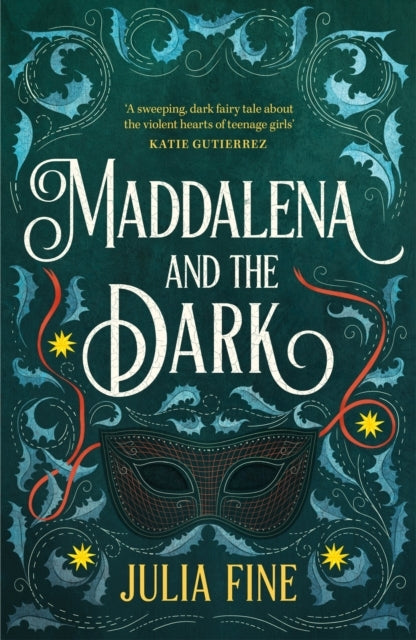 Maddalena And The Dark A Sweeping Gothic Fairytale About A D