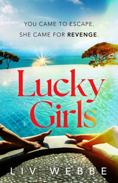 Lucky Girls This Summer’S Most Gripping Holiday Thriller – R