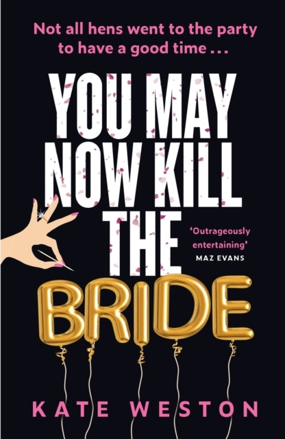 You May Now Kill the Bridea Hilarious Deliciously Dark Thri